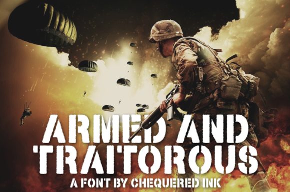 Armed and Traitorous Font
