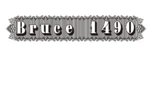 Bruce 1490 Font for Creative Projects