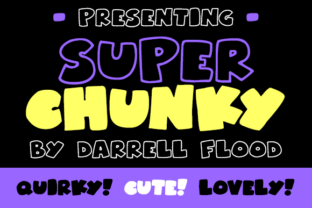 Superchunky: A Bold, Cartoon Font for Fun and Expression